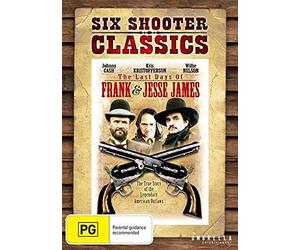 The Last Days Of Frank And Jesse James (Six Shooter Classics)