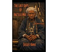 The Last Days of Haz'elle Mae