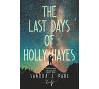 The Last Days of Holly Hayes - Amazon Flipover edition