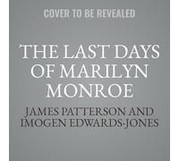The Last Days of Marilyn Monroe: A True-crime Thriller