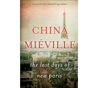 The Last Days of New Paris: A Novel