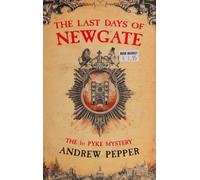The Last Days of Newgate (A Pyke Mystery) - Libro in brossura NUOVO Pepper, A...