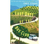 The Last Days of the Bus Club [Lingua Inglese]