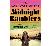 The Last Days of the Midnight Ramblers: A Novel