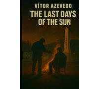 The Last Days of the Sun