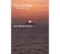 The Last Death: The Making of a Saint