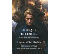 The Last Defender: Paul von Hindenburg