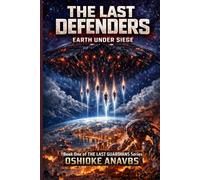 THE LAST DEFENDERS: Earth under Siege