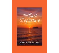 The Last Departure: A Journey Through Memory and Time