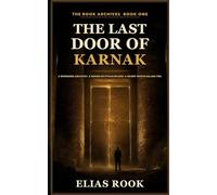 The Last Door of Karnak: The Rook Archives Book One