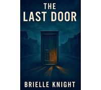 The Last Door: Sometimes the truth is worse than the lie