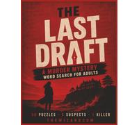 The Last Draft: A Murder Mystery Word Search for Adults