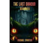 The Last Dragon Behemoth