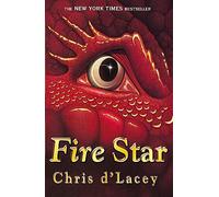The Last Dragon Chronicles: Fire Star: Book 3