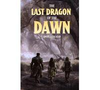 The Last Dragon of the Dawn