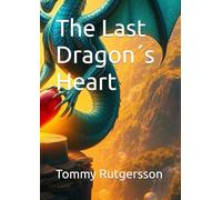 The Last Dragon´s Heart