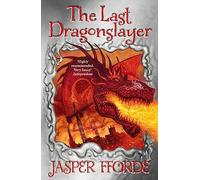 The Last Dragon Slayer: Jasper Fforde