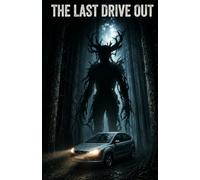 The Last Drive Out: 1