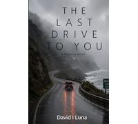 The Last Drive to You