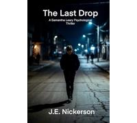 The Last Drop A Samantha Leary Short Story: Samantha Leary Short Stories Book 6