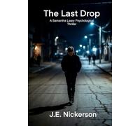 The Last Drop A Samantha Leary Short Story: Samantha Leary Short Stories Book 6: 33
