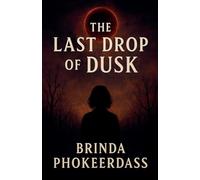The Last Drop of Dusk