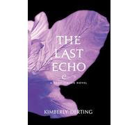 Kimberly Derting The Last Echo (Tascabile) Body Finder