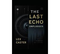 THE LAST ECHO: UNPLUGGED