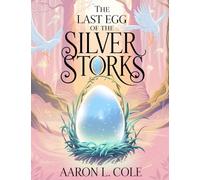 The Last Egg of the Silver Storks