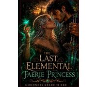 The Last Elemental Faerie Princess