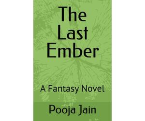 The Last Ember: A Fantasy Novel