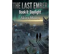 THE LAST EMBER Book 8: Daylight