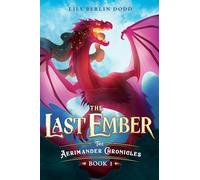 The Last Ember: The Aerimander Chronicles Book 1