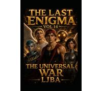 THE LAST ENIGMA VOL 14: THE UNIVERSAL WAR / SAGA