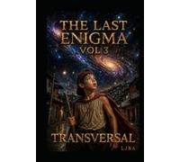 THE LAST ENIGMA VOL 3: TRANSVERSAL / SAGA