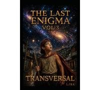 THE LAST ENIGMA VOL 3: TRANSVERSAL / SAGA