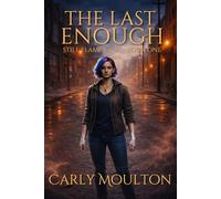 The Last Enough: 1