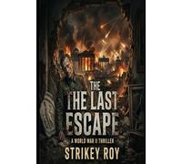 The Last Escape: A World War II Thriller