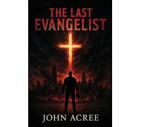 The Last Evangelist