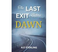 The Last Exit Before Dawn: 2