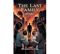 The Last Family: Book 1