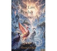 The Last Feather Courier