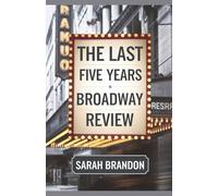THE LAST FIVE YEARS BROADWAY REVIEW: An Electrifying Exploration of the Theater Play With detailed Insight on it History, Making and it Impact on Musicals Starring Nick Jonas