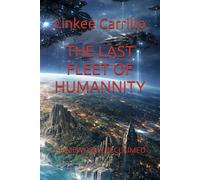 THE LAST FLEET OF HUMANNITY: HOMEWORLD RECLAIMED: 1