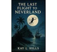 The Last Flight to Neverland