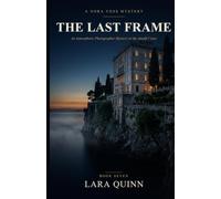 The Last Frame: An Atmospheric Photographer Mystery on the Amalfi Coast