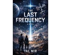 The Last Frequency: A Novel