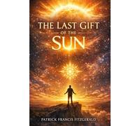 The Last Gift of the Sun