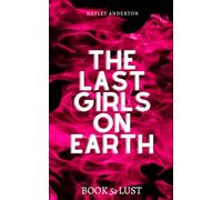 The Last Girls on Earth: Book 5: Lust