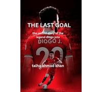 The Last Goal: A Tribute to Diogo Jota: “The Journey, the Glory, the Goodbye”
